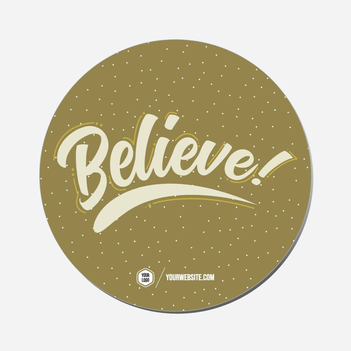 Believe! - Circle Shape Preview