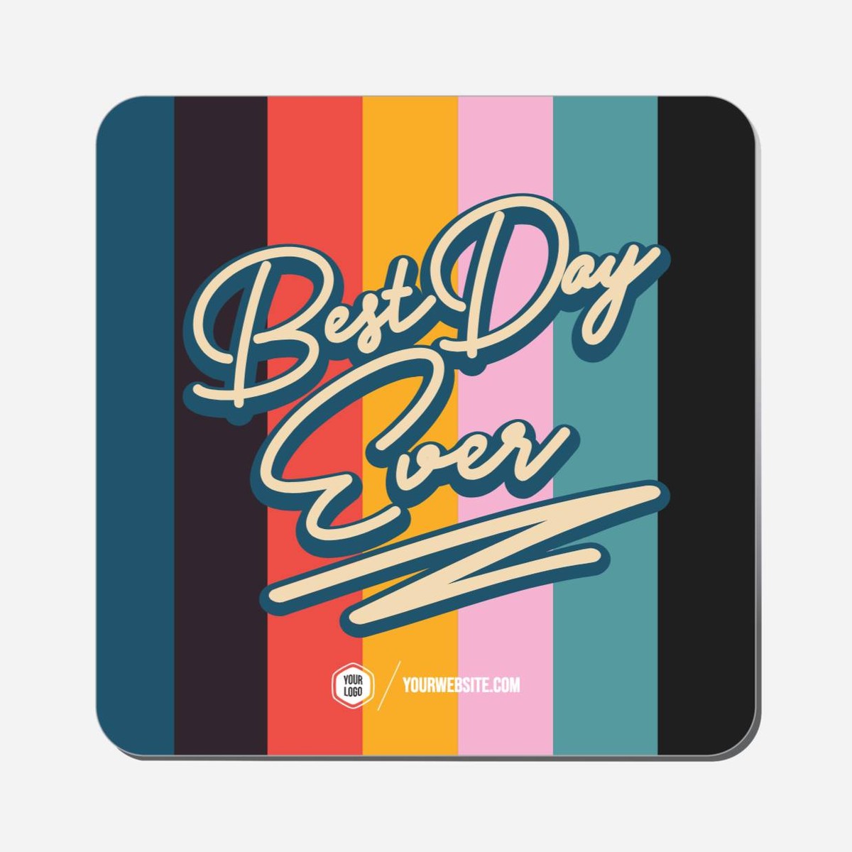 Best Day Ever - Classic Shape Preview