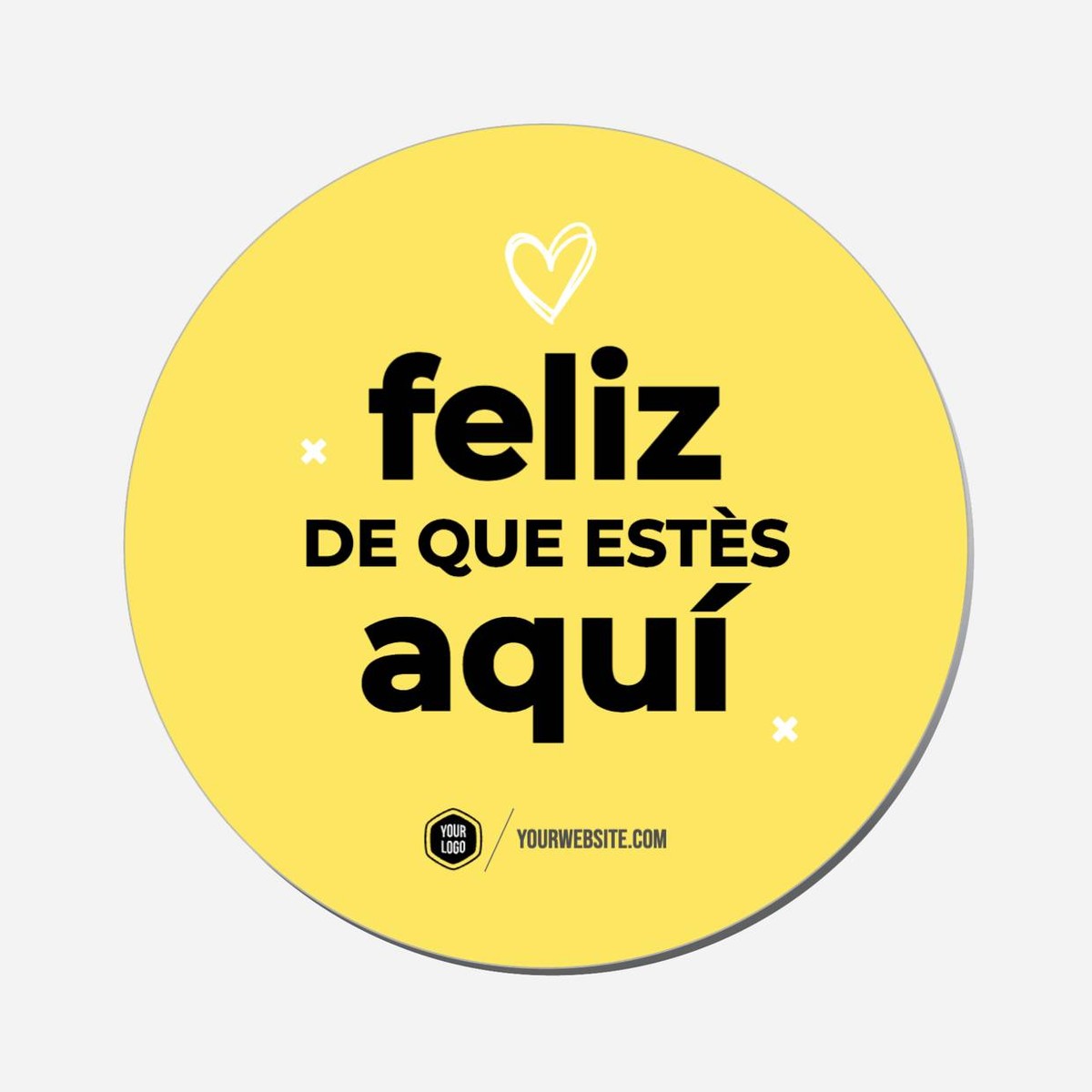 Feliz De Que Estès Aquí - Circle Shape Preview