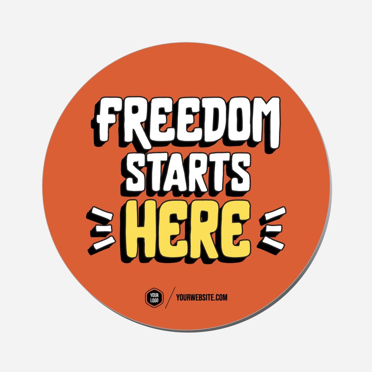 Freedom Starts Here - Circle Shape Preview