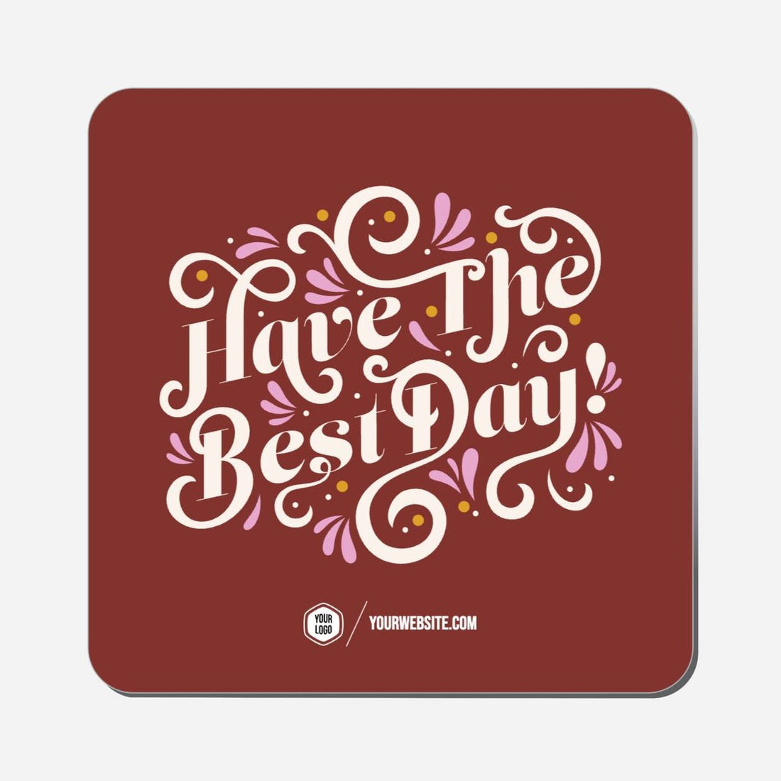 Have The Best Day! - Classic Shape Preview