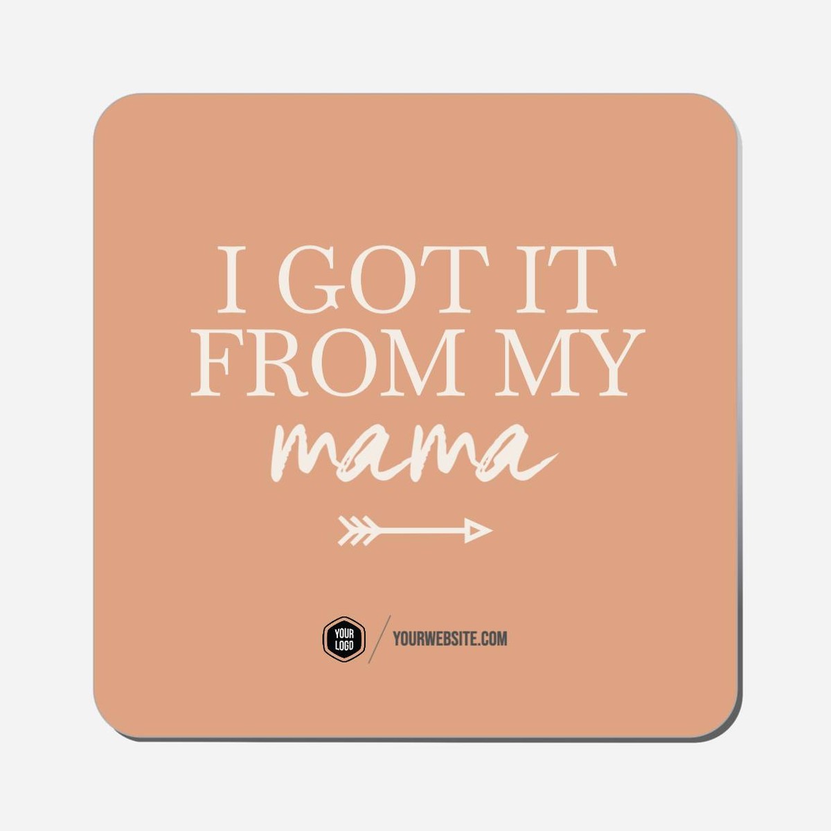 I Got It From My Mama - Classic Shape Preview