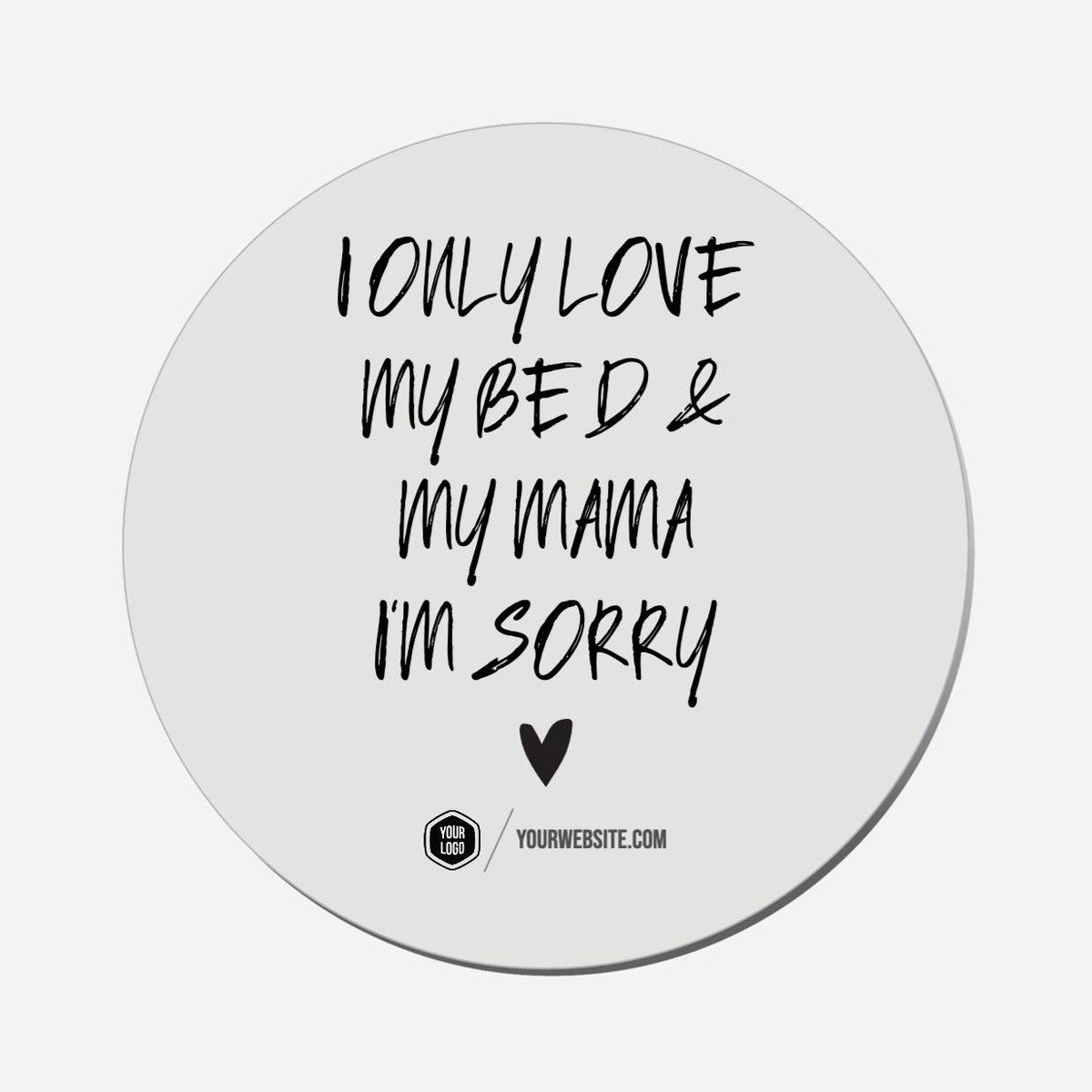 I Only Love My Bed & My Mama I&