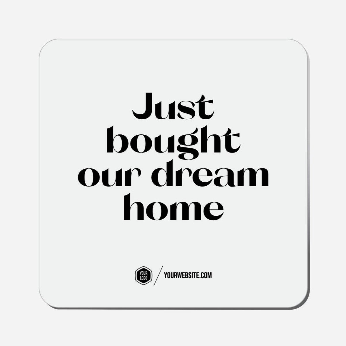 Just Bought Our Dream Home - Classic Shape Preview