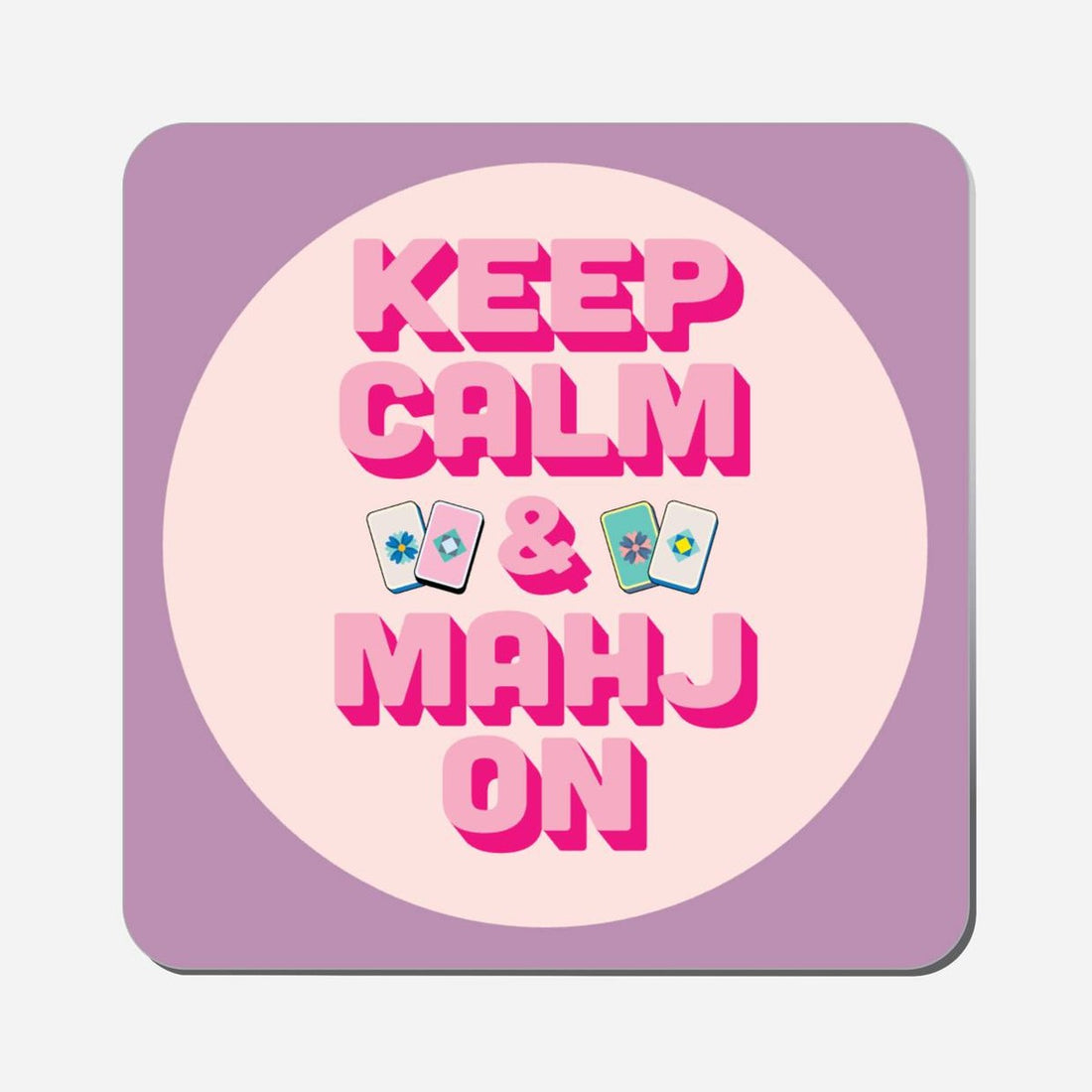 Keep Calm & Mahj On - Classic Shape Preview