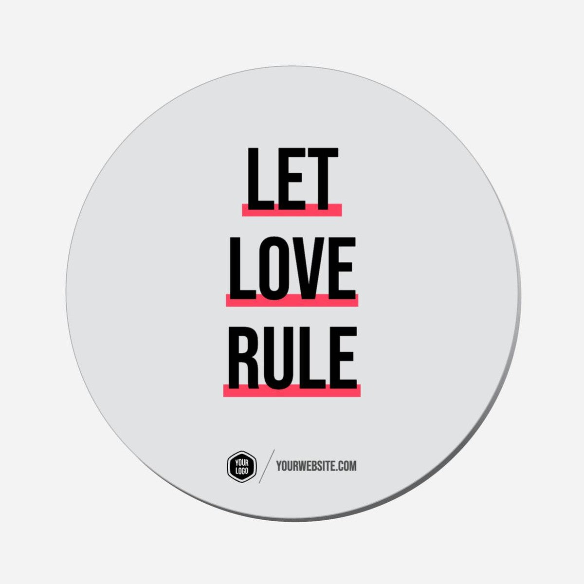 Let Love Rule - Circle Shape Preview