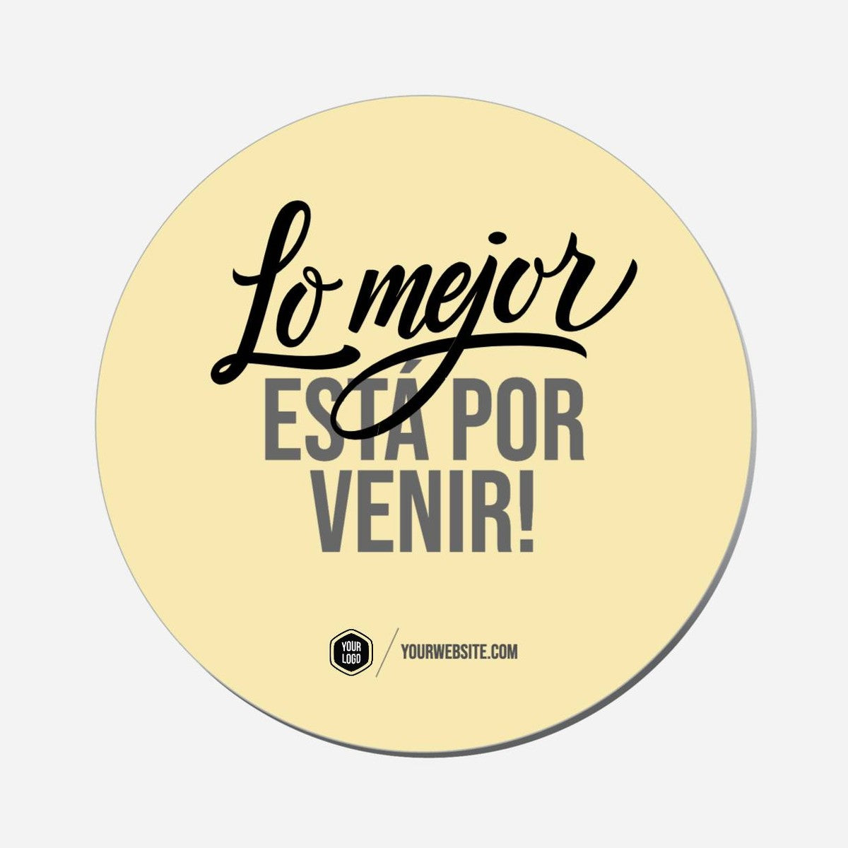 Lo Mejor Está Por Venir! - Circle Shape Preview