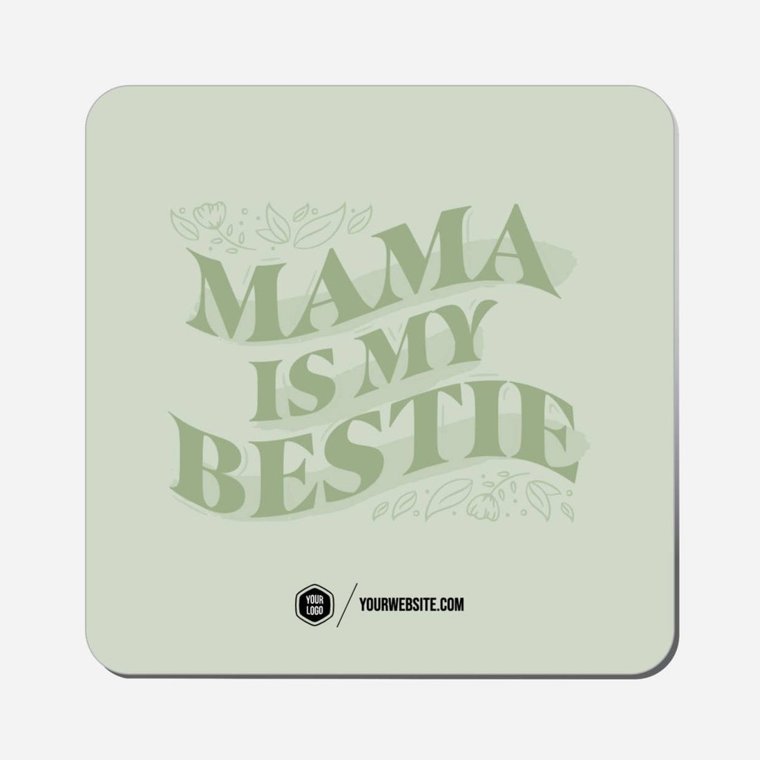 Mama Is My Bestie - Classic Shape Preview