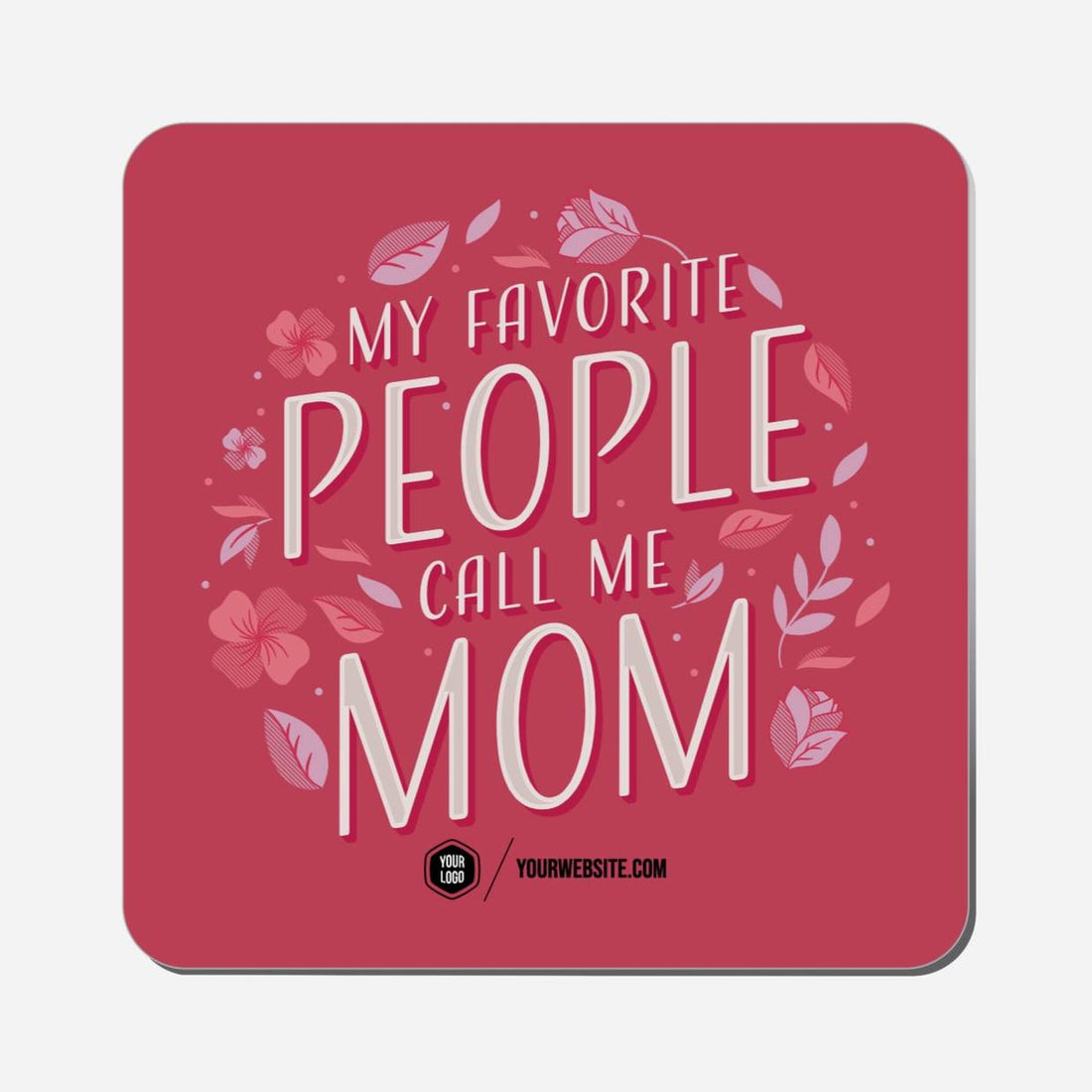 My Favorite People Call Me Mom - Classic Shape Preview