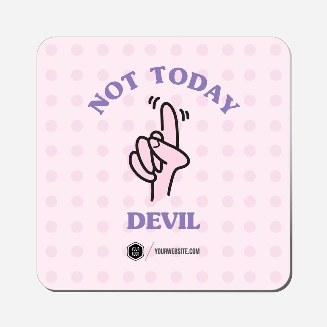 Not Today Devil - Classic Shape Preview
