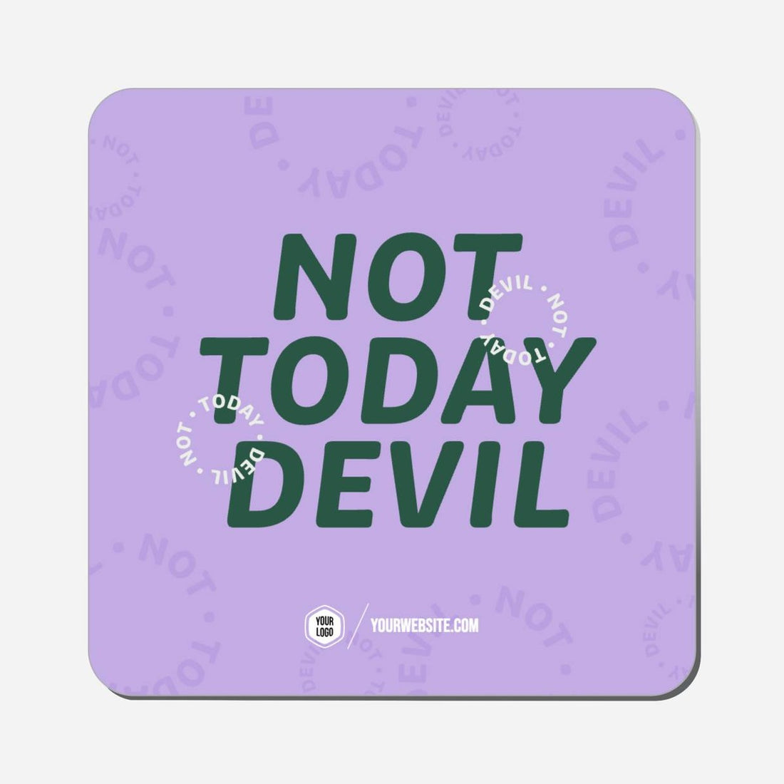 Not Today Devil - Classic Shape Preview