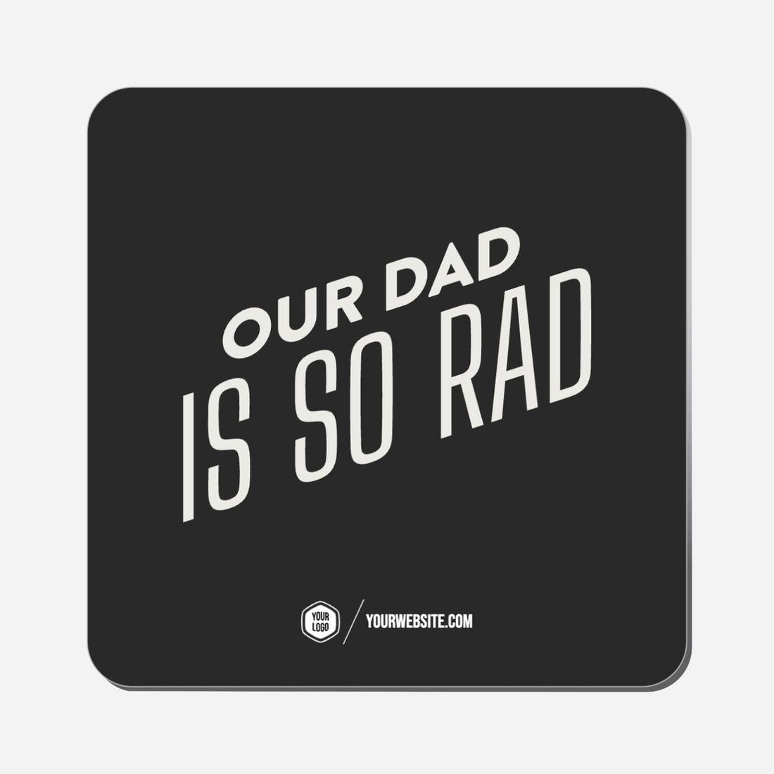 Our Dad Is So Rad - Classic Shape Preview