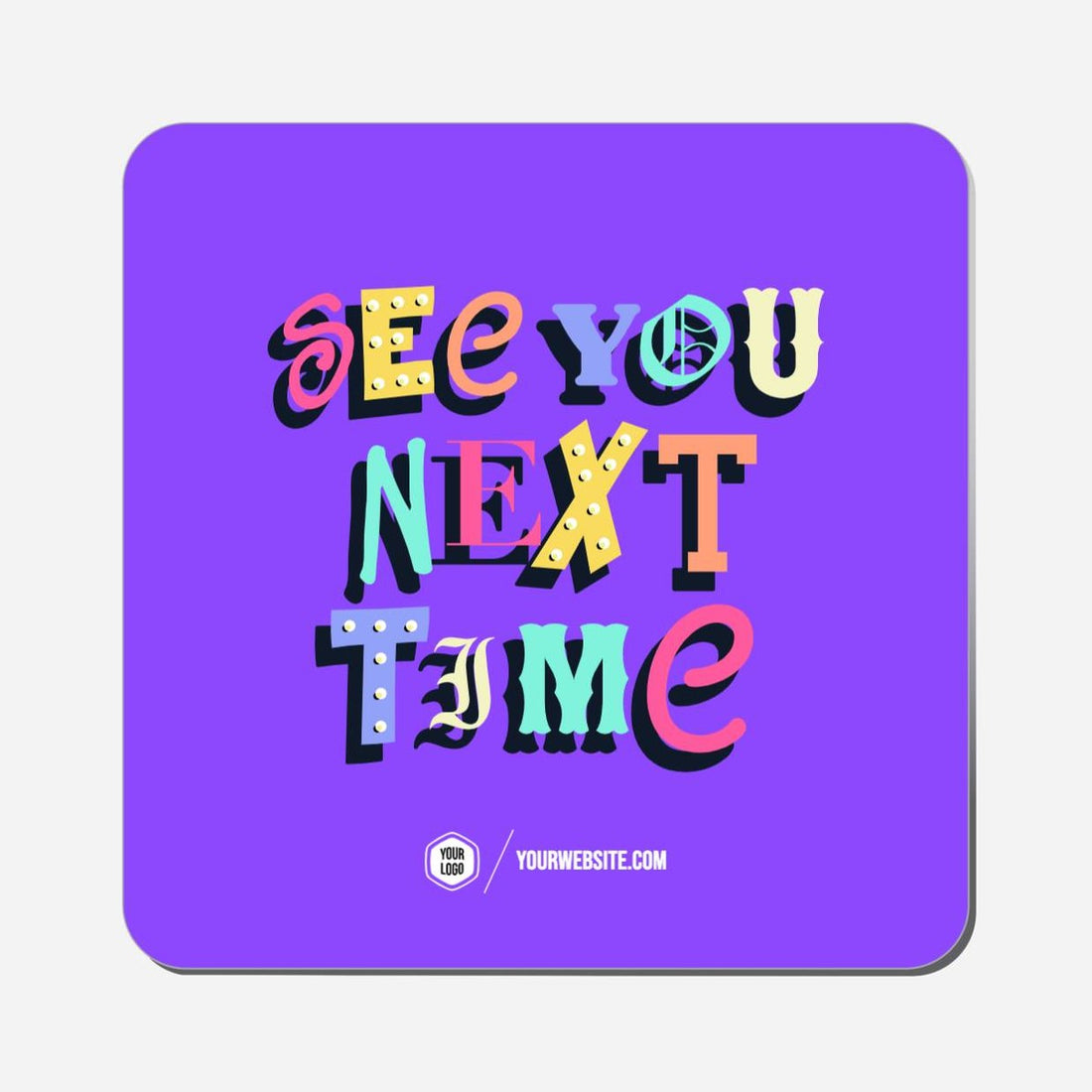 See You Next Time - Classic Shape Preview