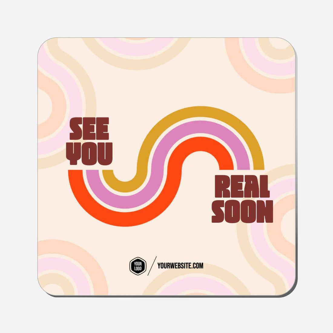 See You Real Soon - Classic Shape Preview
