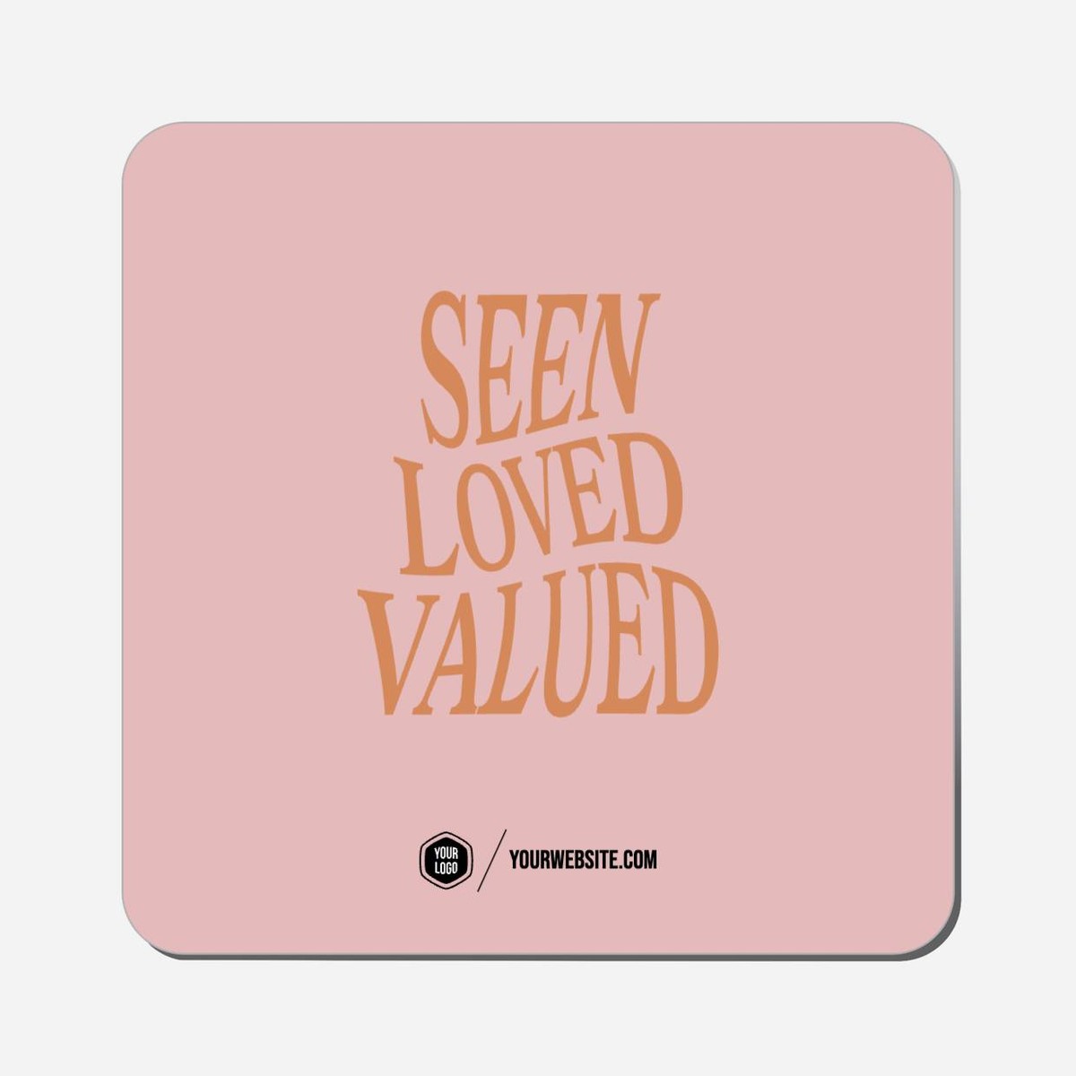 Seen Loved Valued - Classic Shape Preview