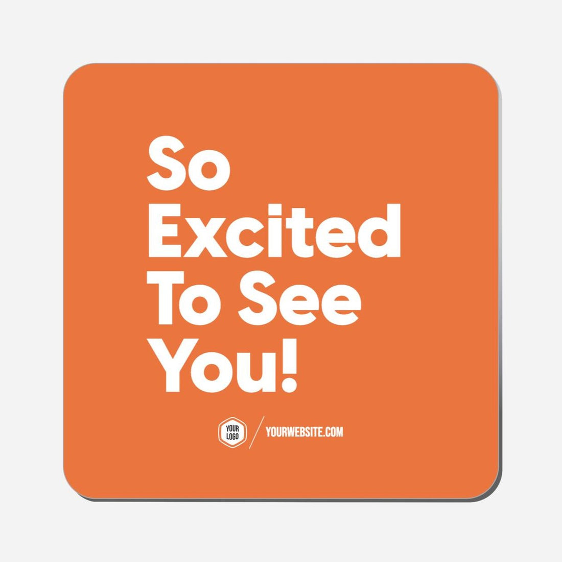 So Excited To See You! - Classic Shape Preview