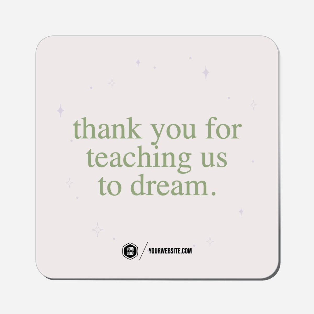 Thank You For Teaching Us To Dream. - Classic Shape Preview