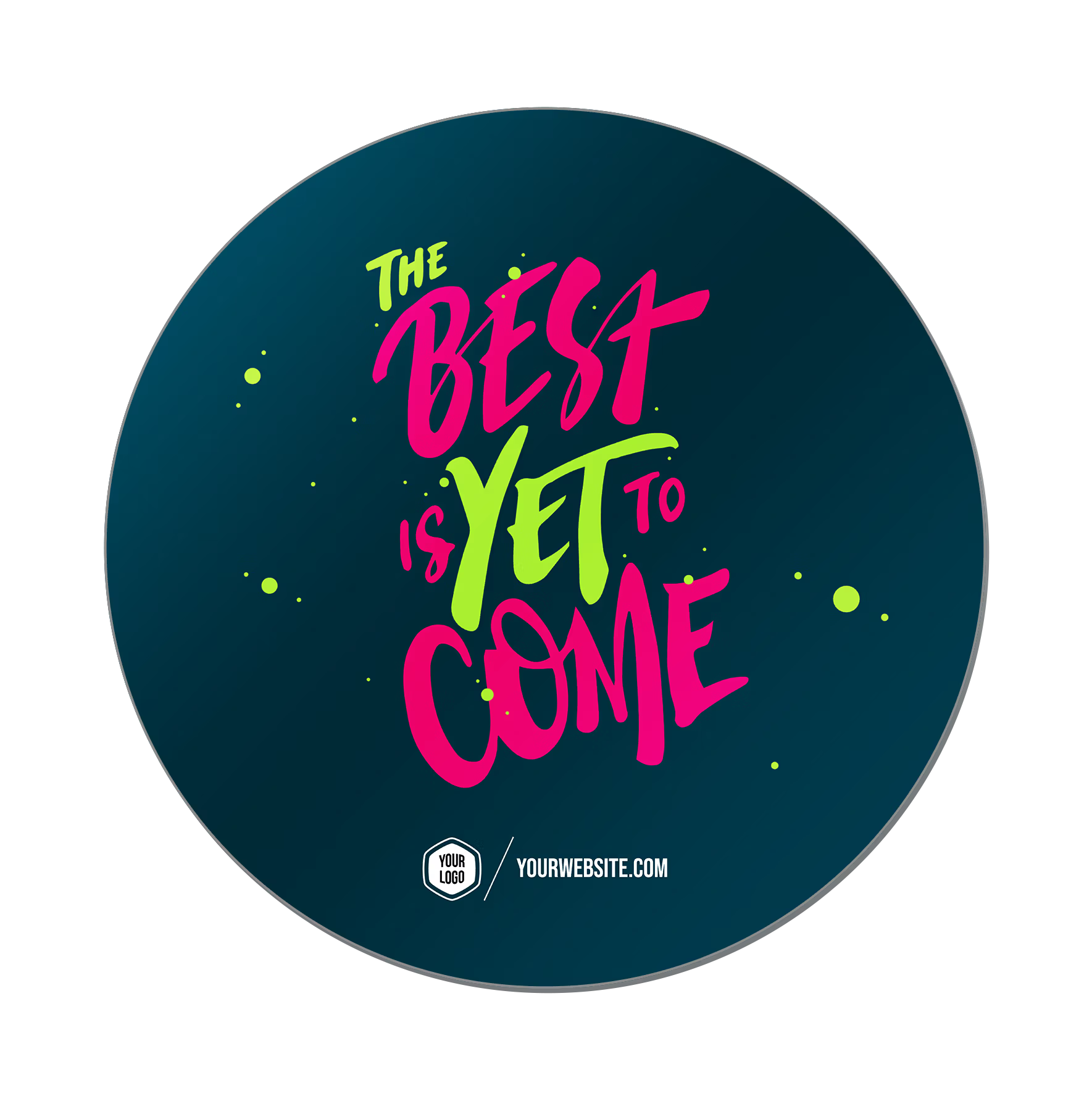 The Best Is Yet To Come — Baptism Classics Popsigns