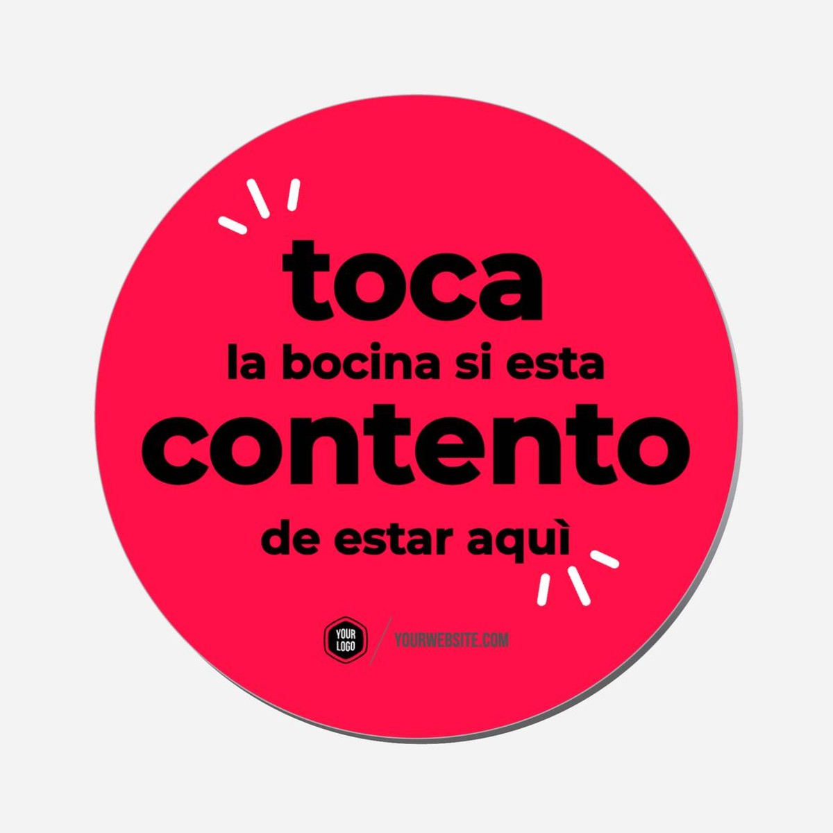 Toca La Bocina Si Esta Contento De Estar Aquí - Circle Shape Preview