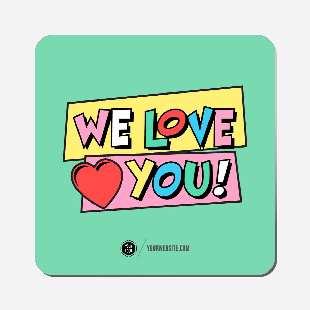 We Love You! - Classic Shape Preview