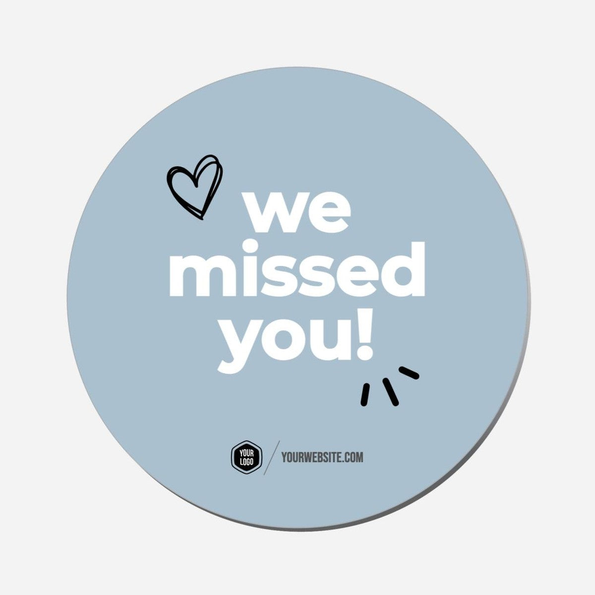 We Missed You! - Circle Shape Preview