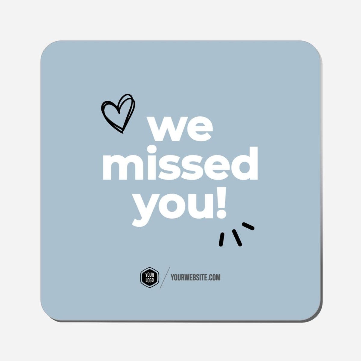 We Missed You! - Classic Shape Preview