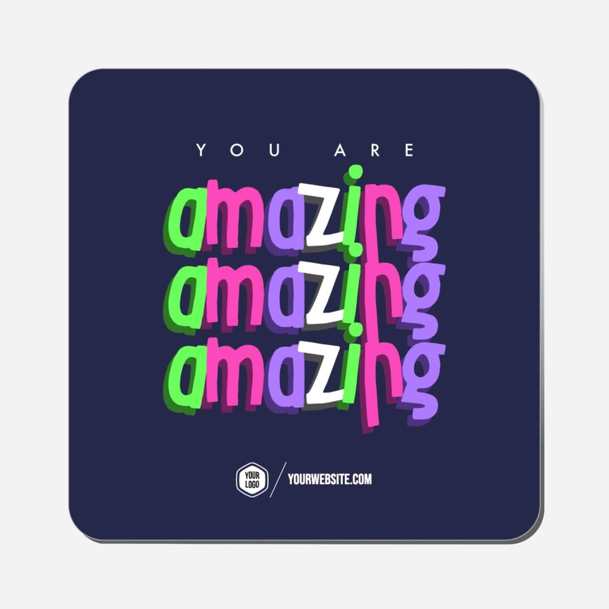 You Are Amazing Amazing Amazing - Classic Shape Preview