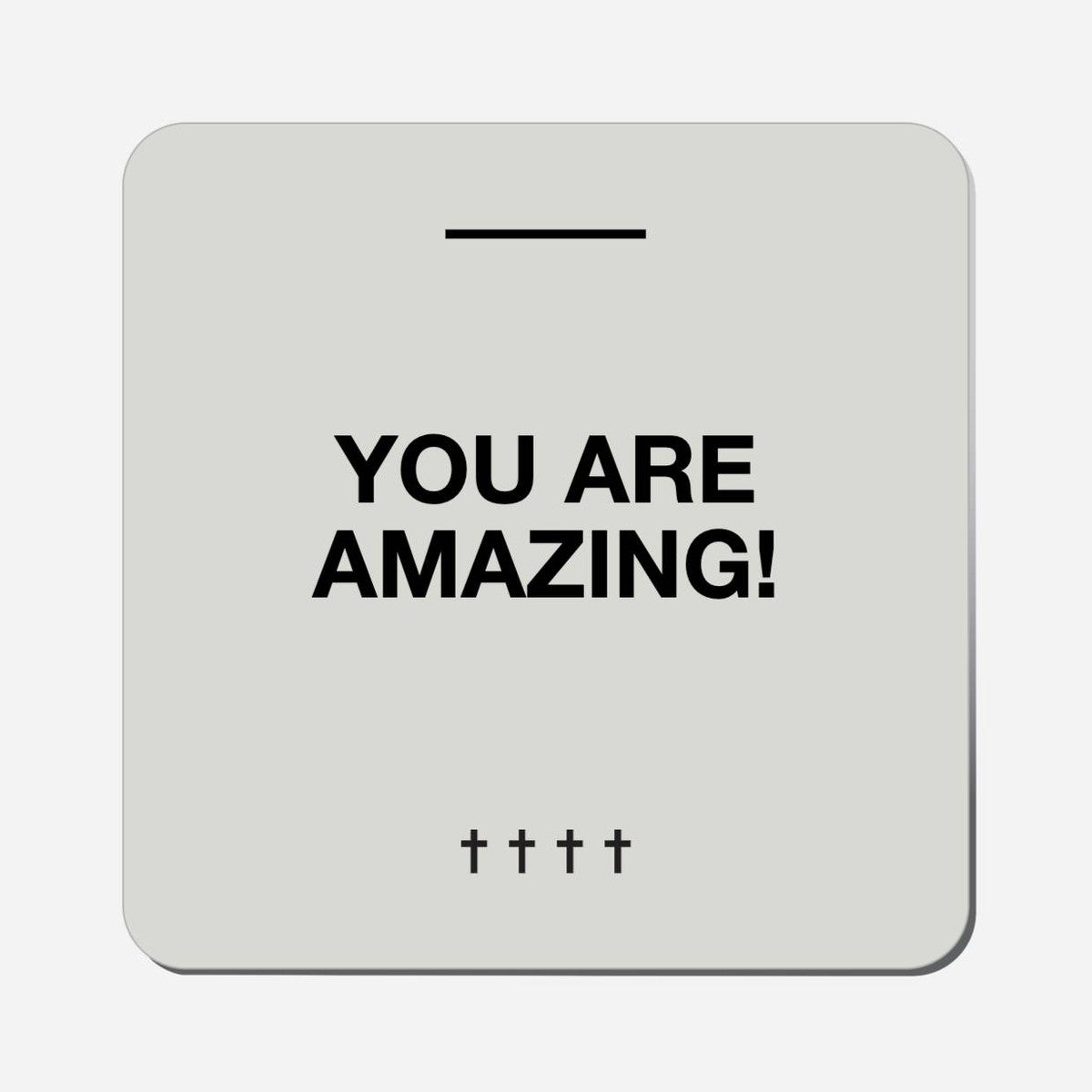 You Are Amazing! - Classic Shape Preview