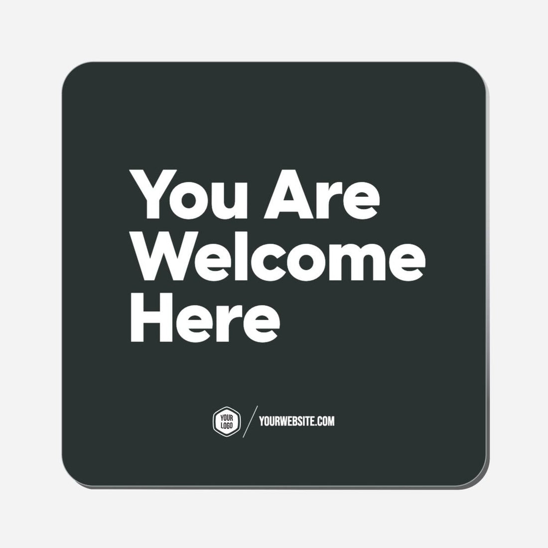 You Are Welcome Here - Classic Shape Preview