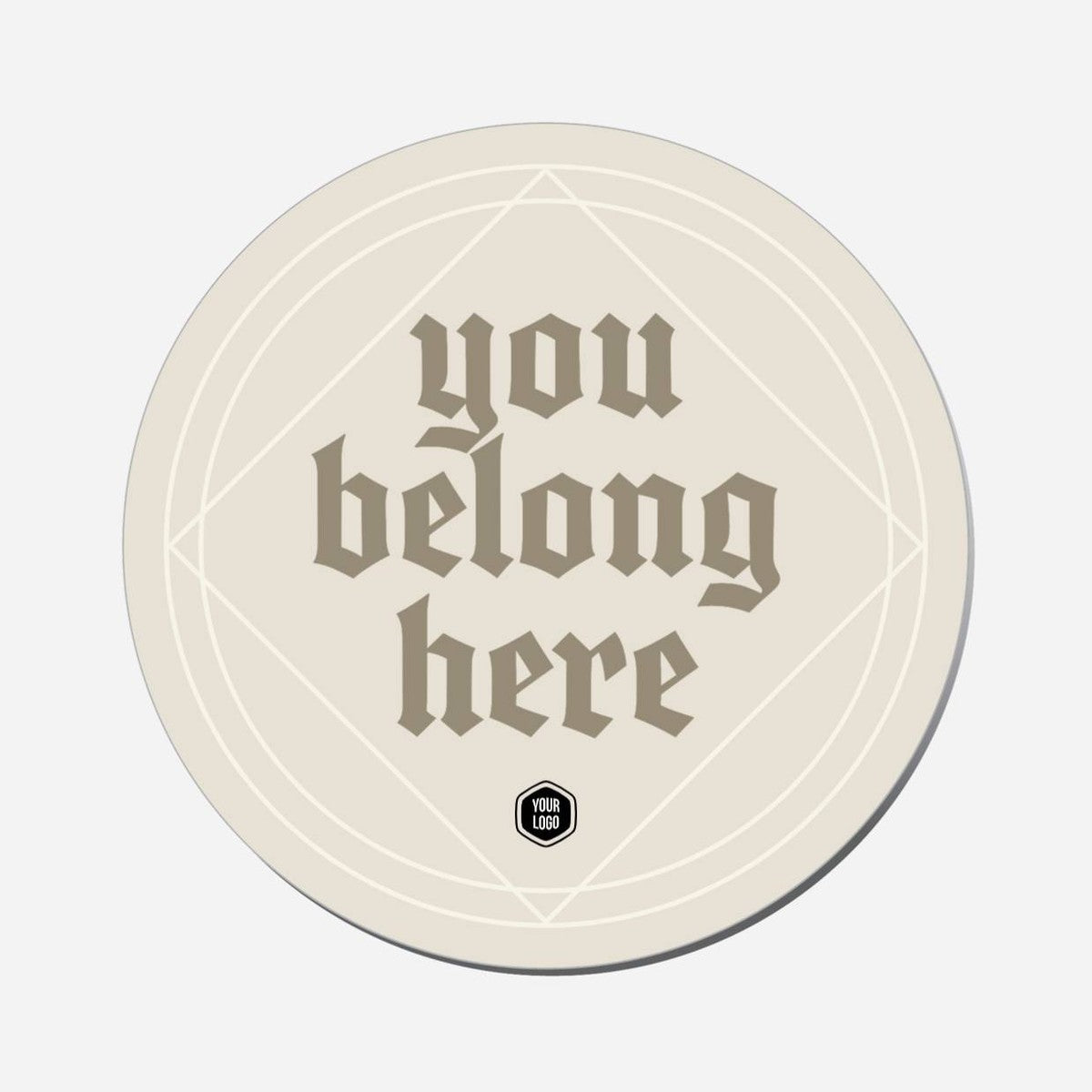 You Belong Here - Circle Shape Preview