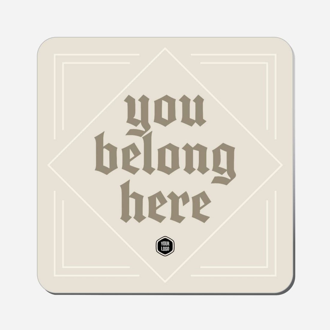 You Belong Here - Classic Shape Preview