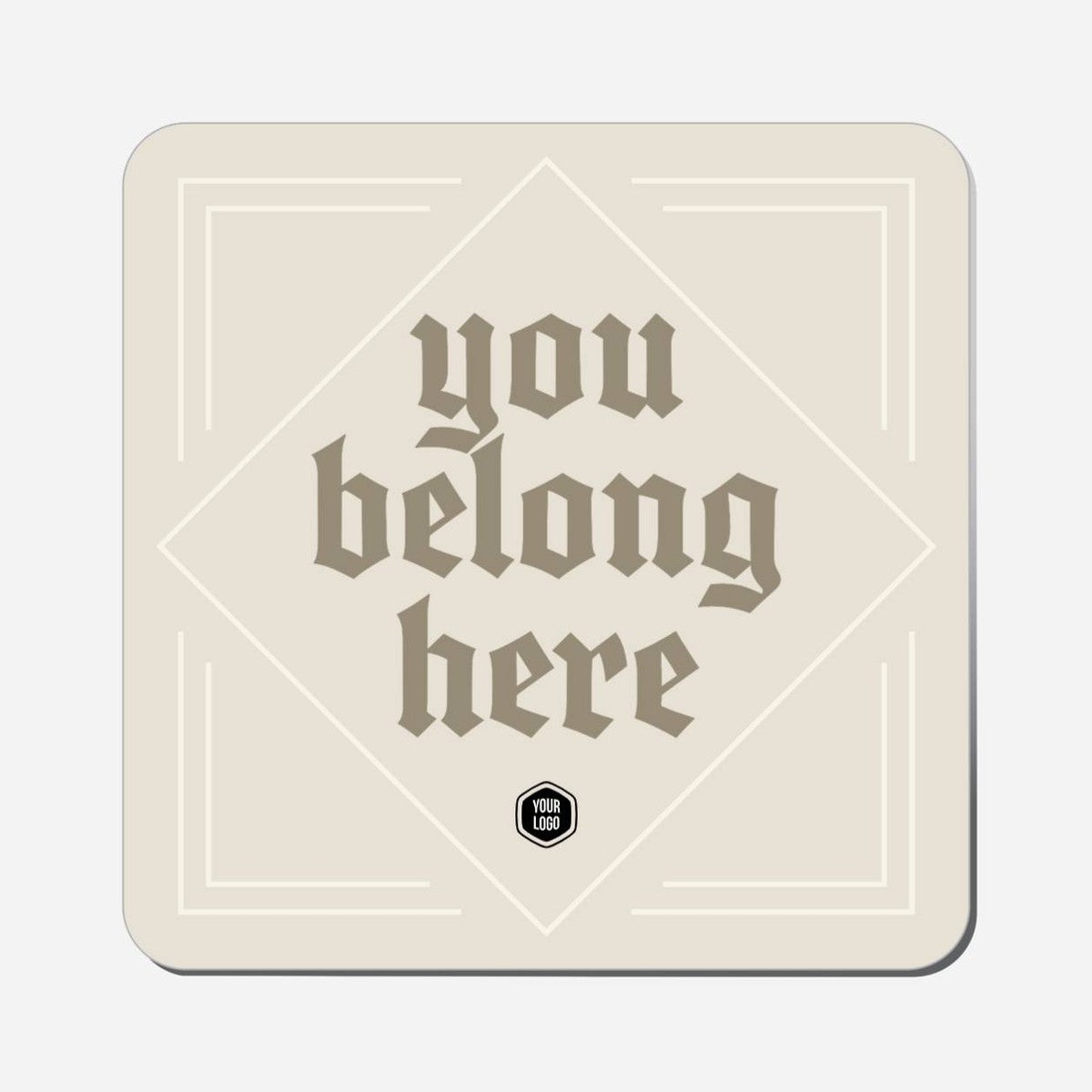 You Belong Here - Classic Shape Preview