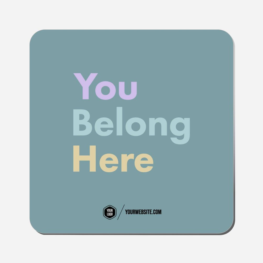 You Belong Here - Classic Shape Preview