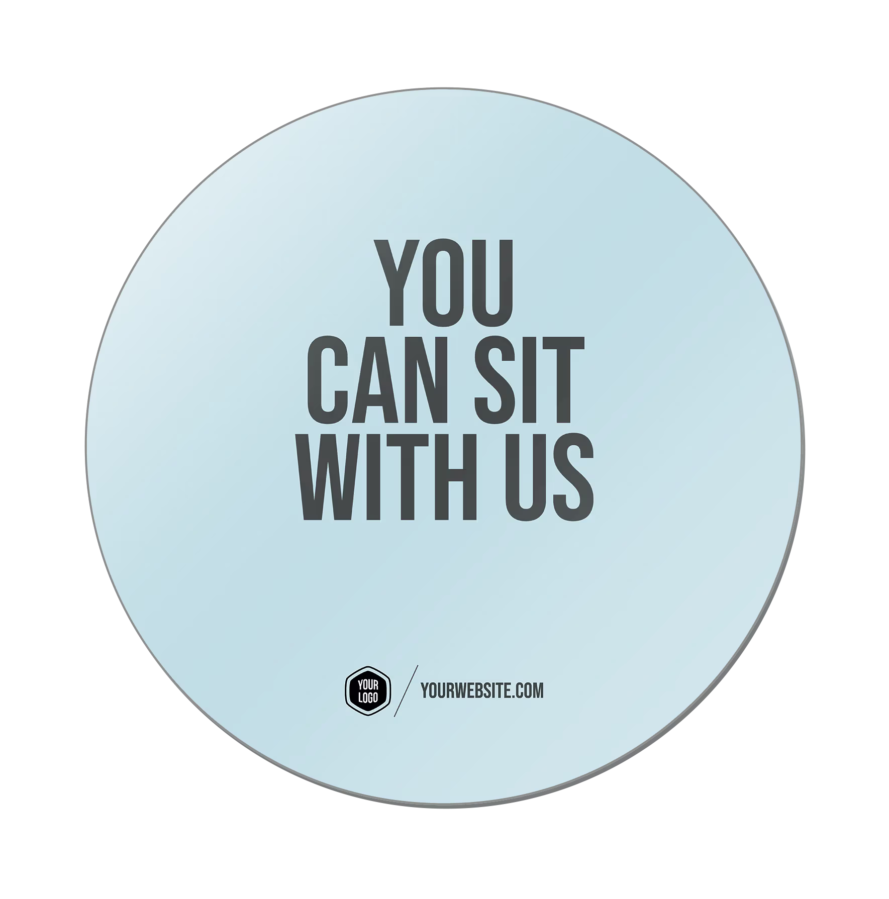 You Can Sit With Us — Classic Popsigns