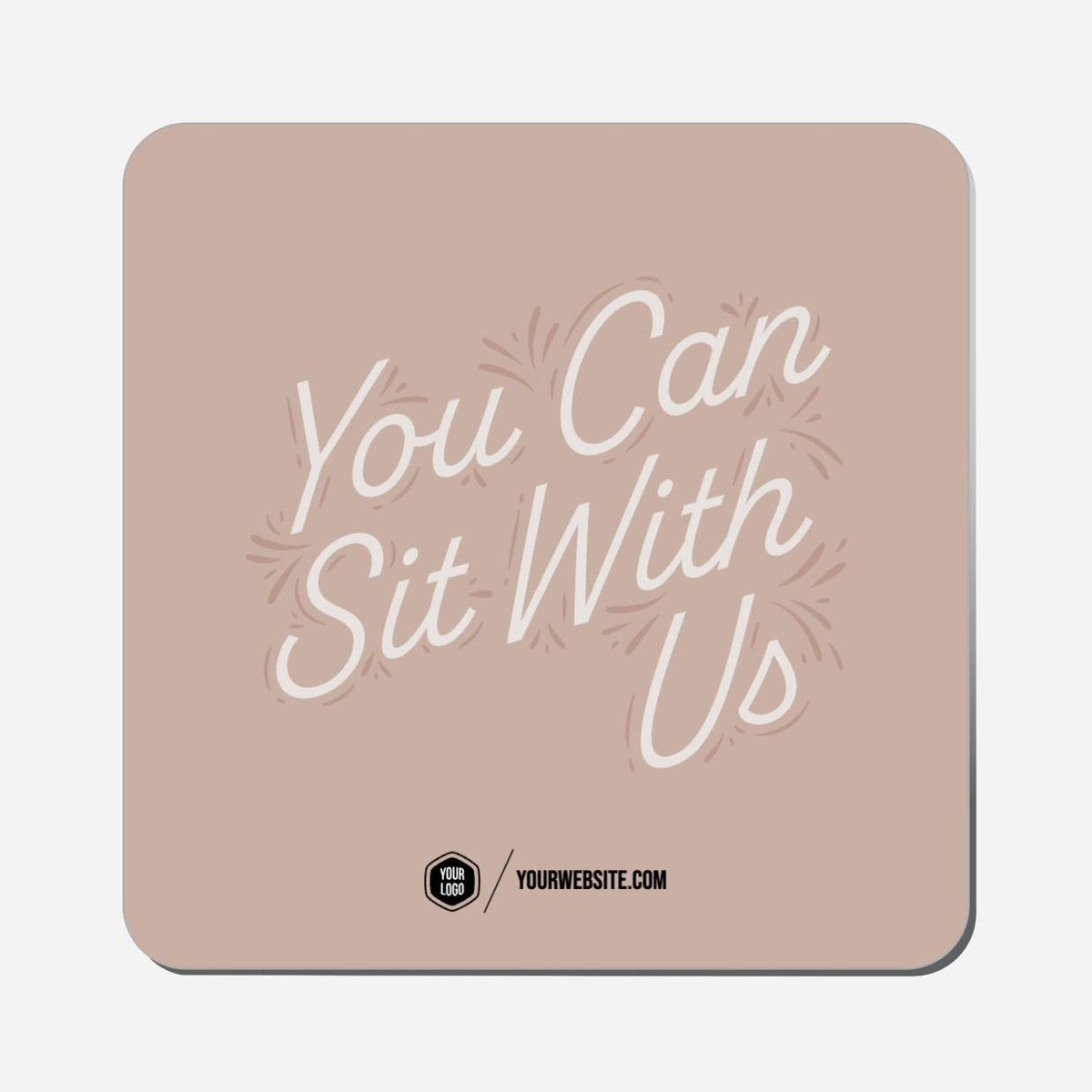 You Can Sit With Us - Classic Shape Preview