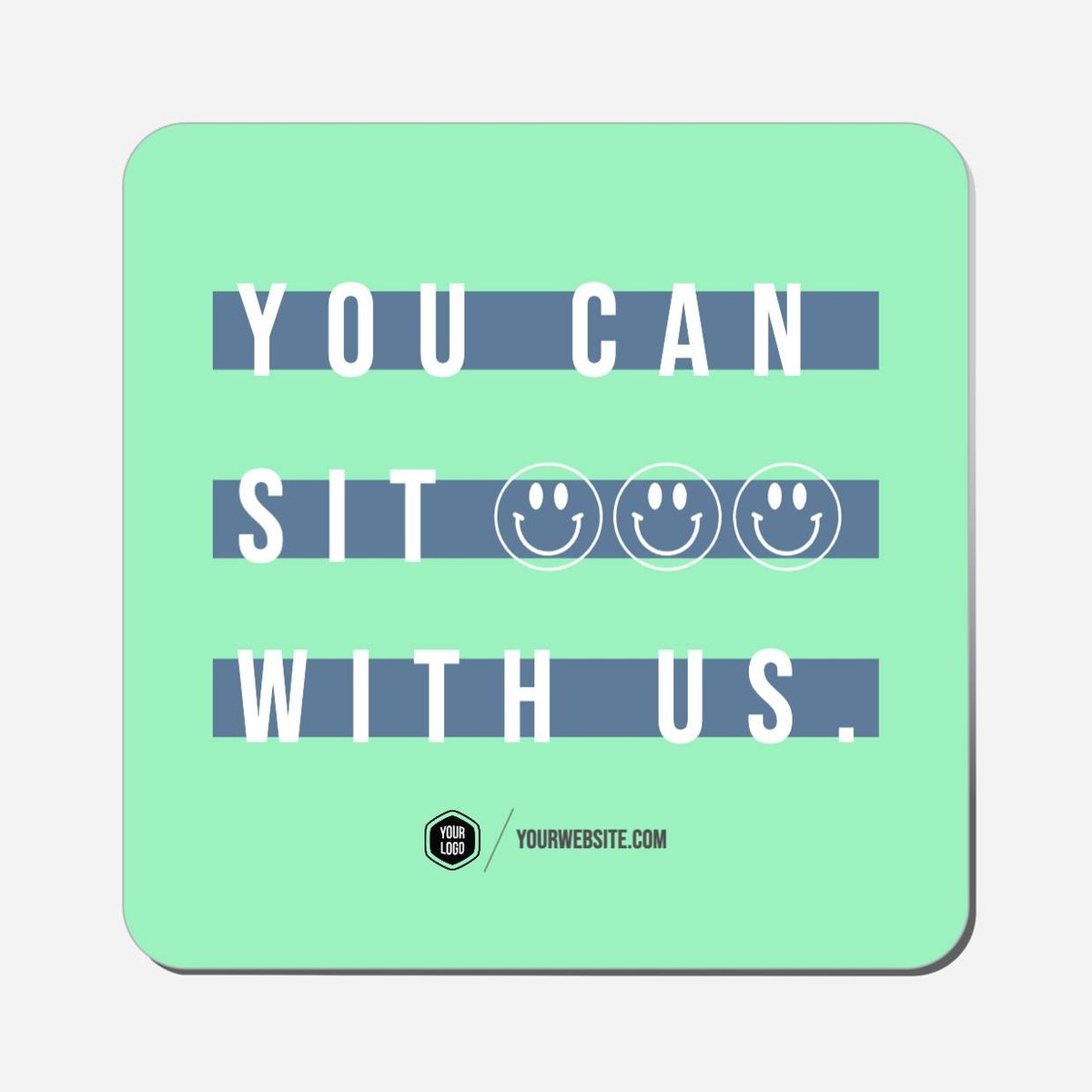 You Can Sit With Us (Smiley) - Classic Shape Preview