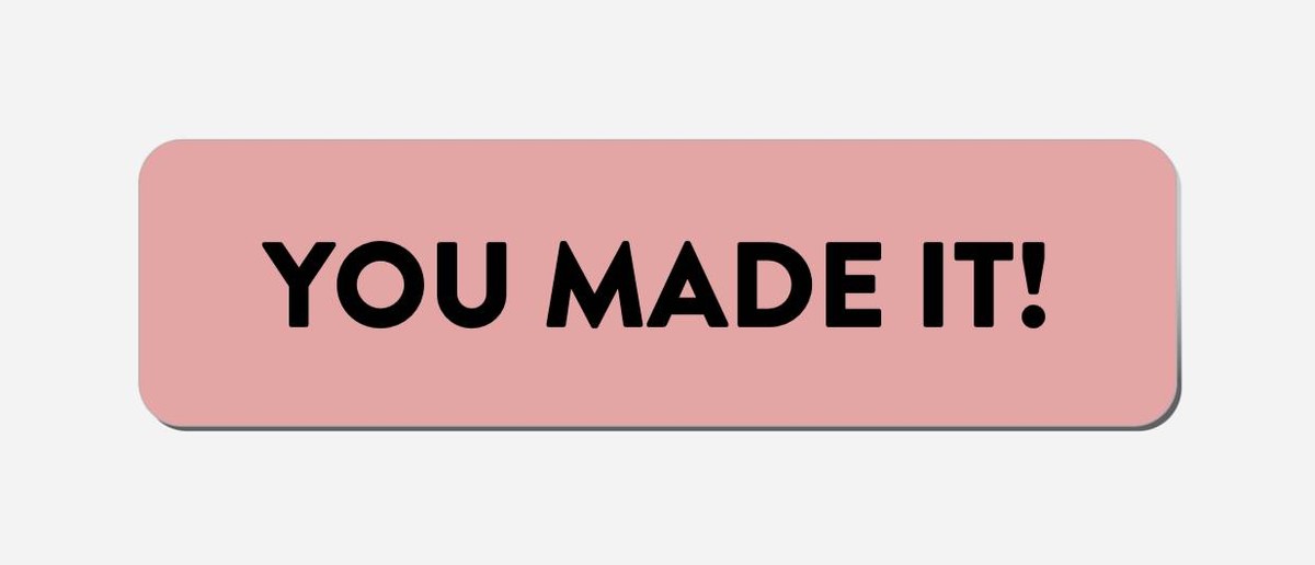 You Made It! - Classic Shape Preview