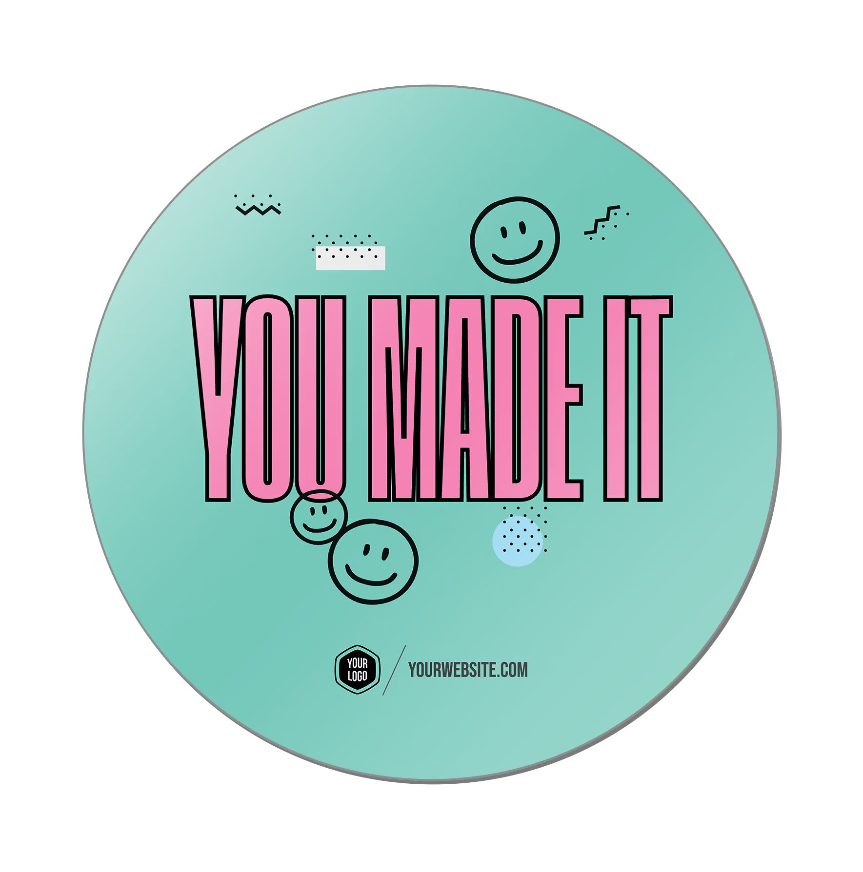 You Made It — 90s Vibes Popsigns
