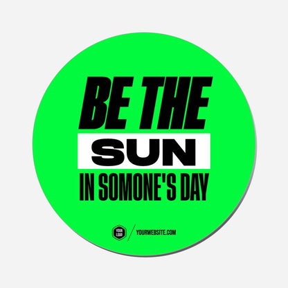 Be The Sun In Someone&