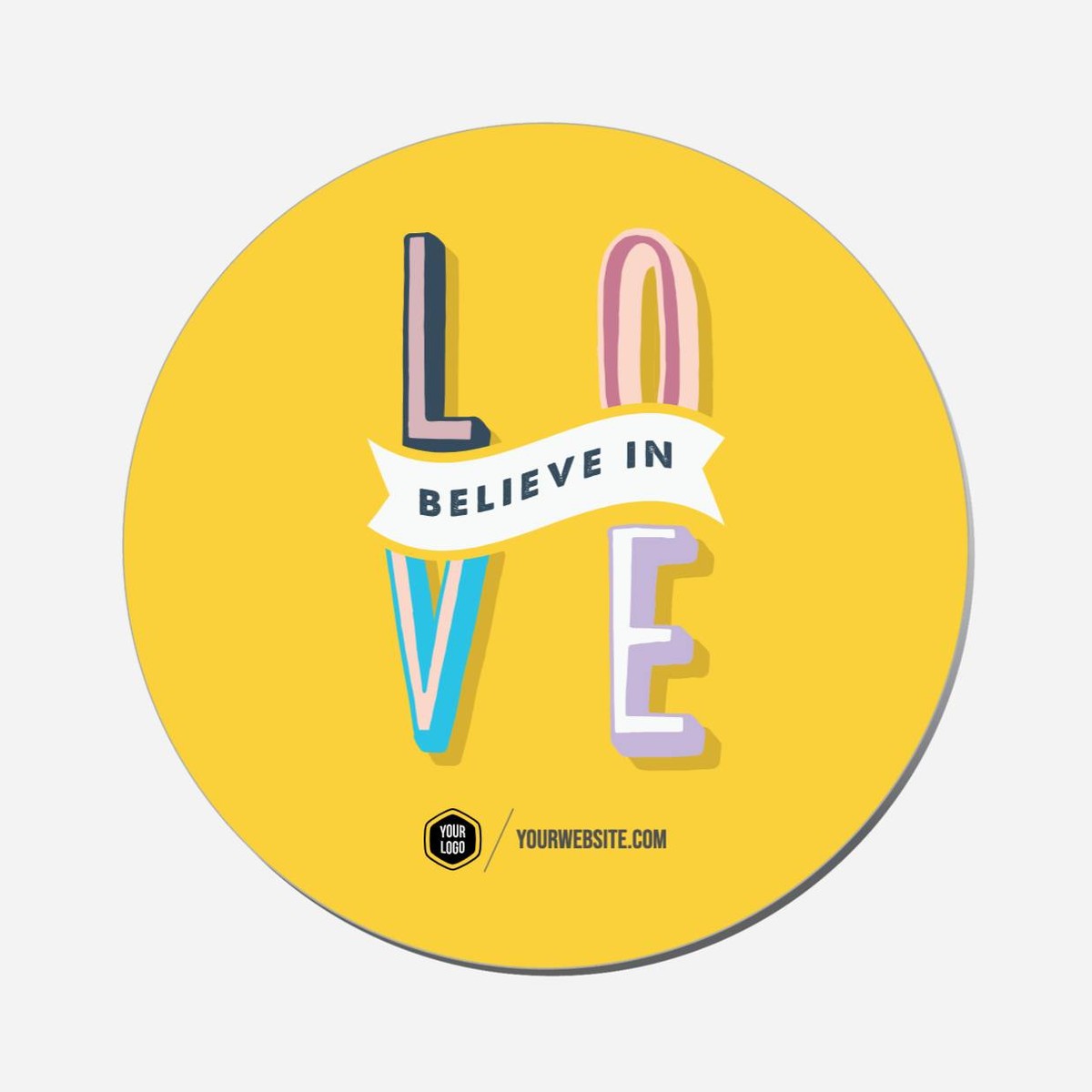 Believe In Love - Circle Shape Preview