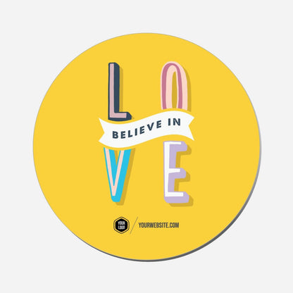 Believe In Love - Circle Shape Preview