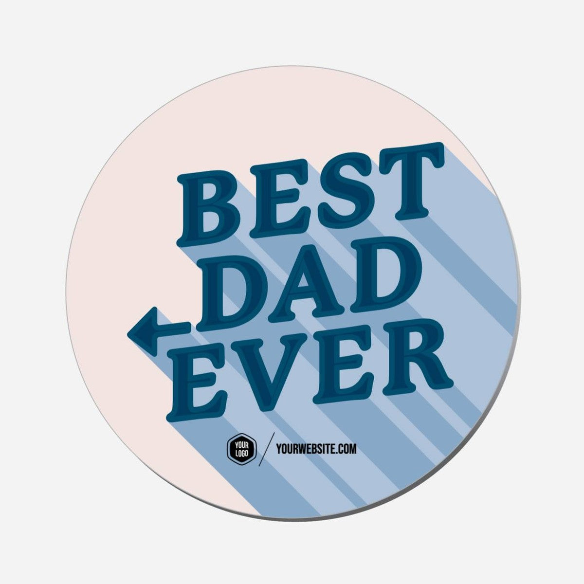 Best Dad Ever - Circle Shape Preview