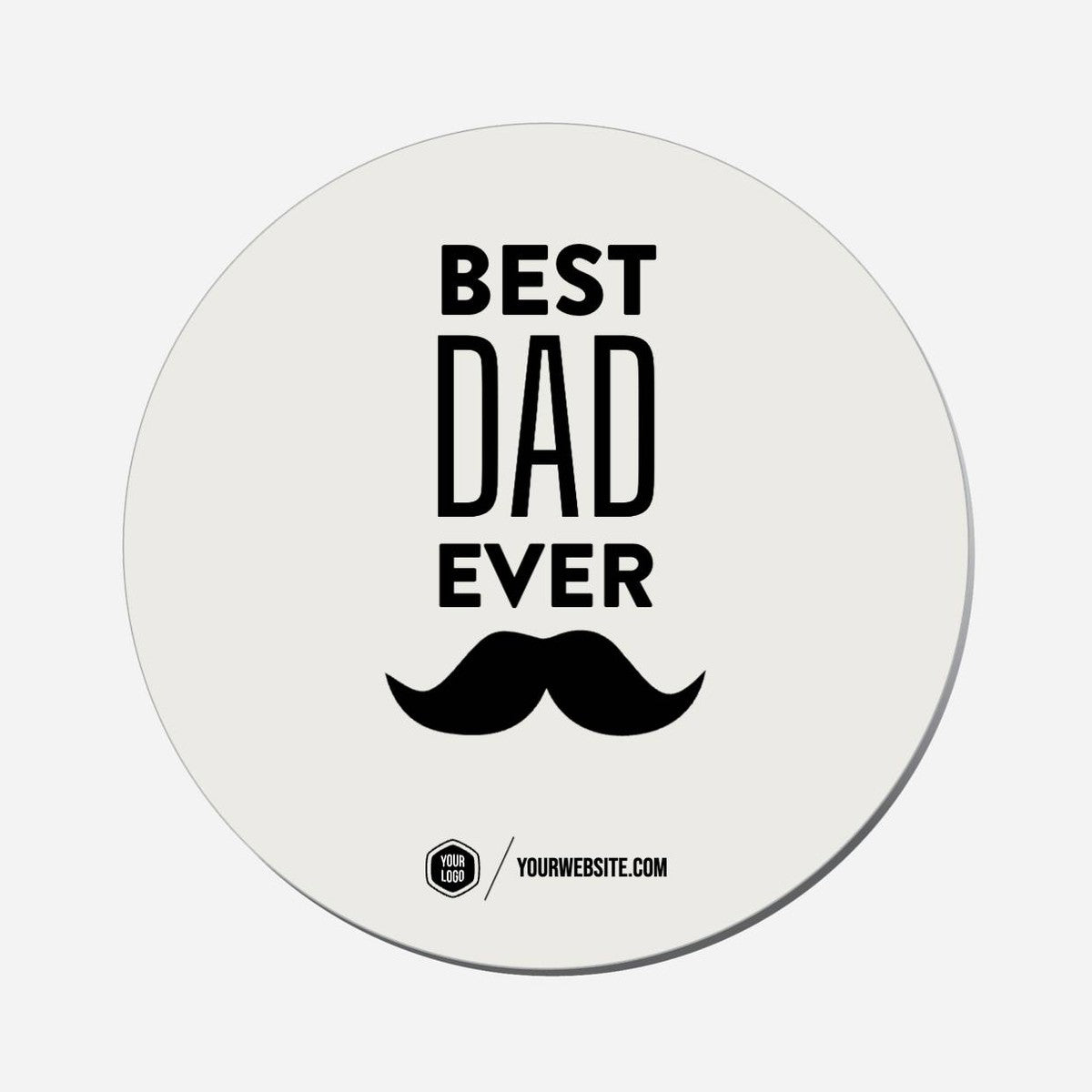 Best Dad Ever - Circle Shape Preview