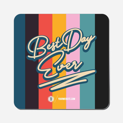 Best Day Ever - Classic Shape Preview