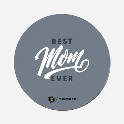Best Mom Ever - Circle Shape Preview