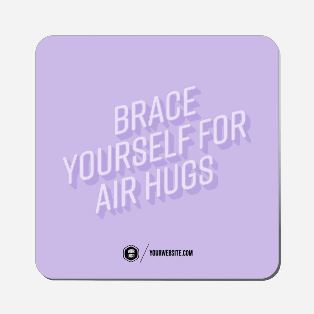 Brace Yourself For Air Hugs - Classic Shape Preview