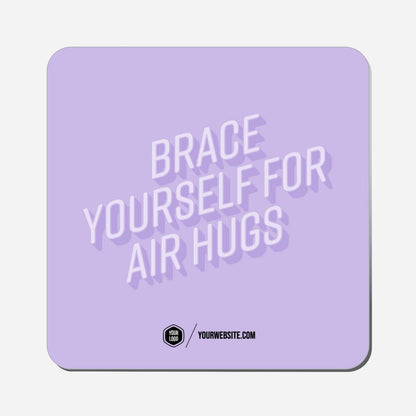 Brace Yourself For Air Hugs - Classic Shape Preview