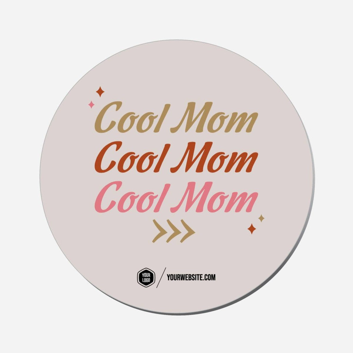 Cool Mom Cool Mom Cool Mom - Circle Shape Preview