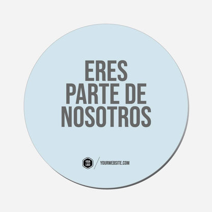 Eres Parte De Nosotros - Circle Shape Preview
