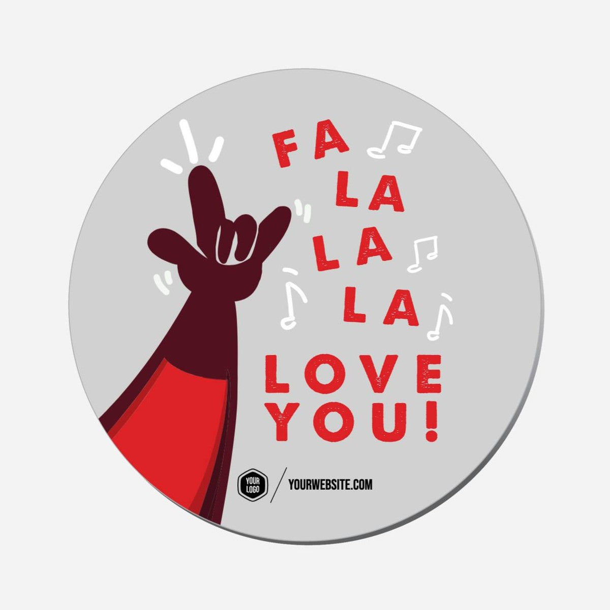 Fa La La La Love You! - Circle Shape Preview